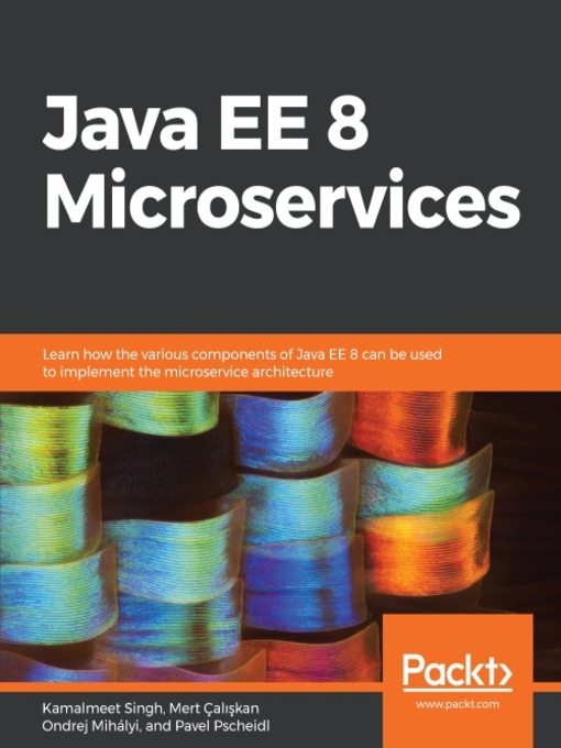 Title details for Java EE 8 Microservices by Kamalmeet Singh - Available